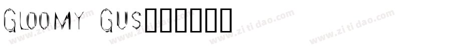 Gloomy Gus字体转换